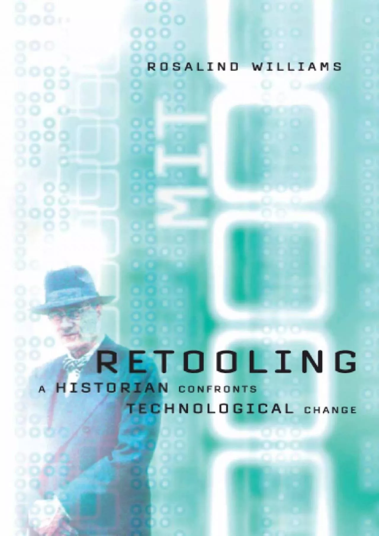 PDF-[BOOK]-Retooling: A Historian Confronts Technological Change (MIT Press)