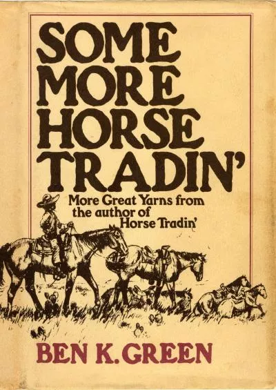 [BOOK]-Some More Horse Tradin\'