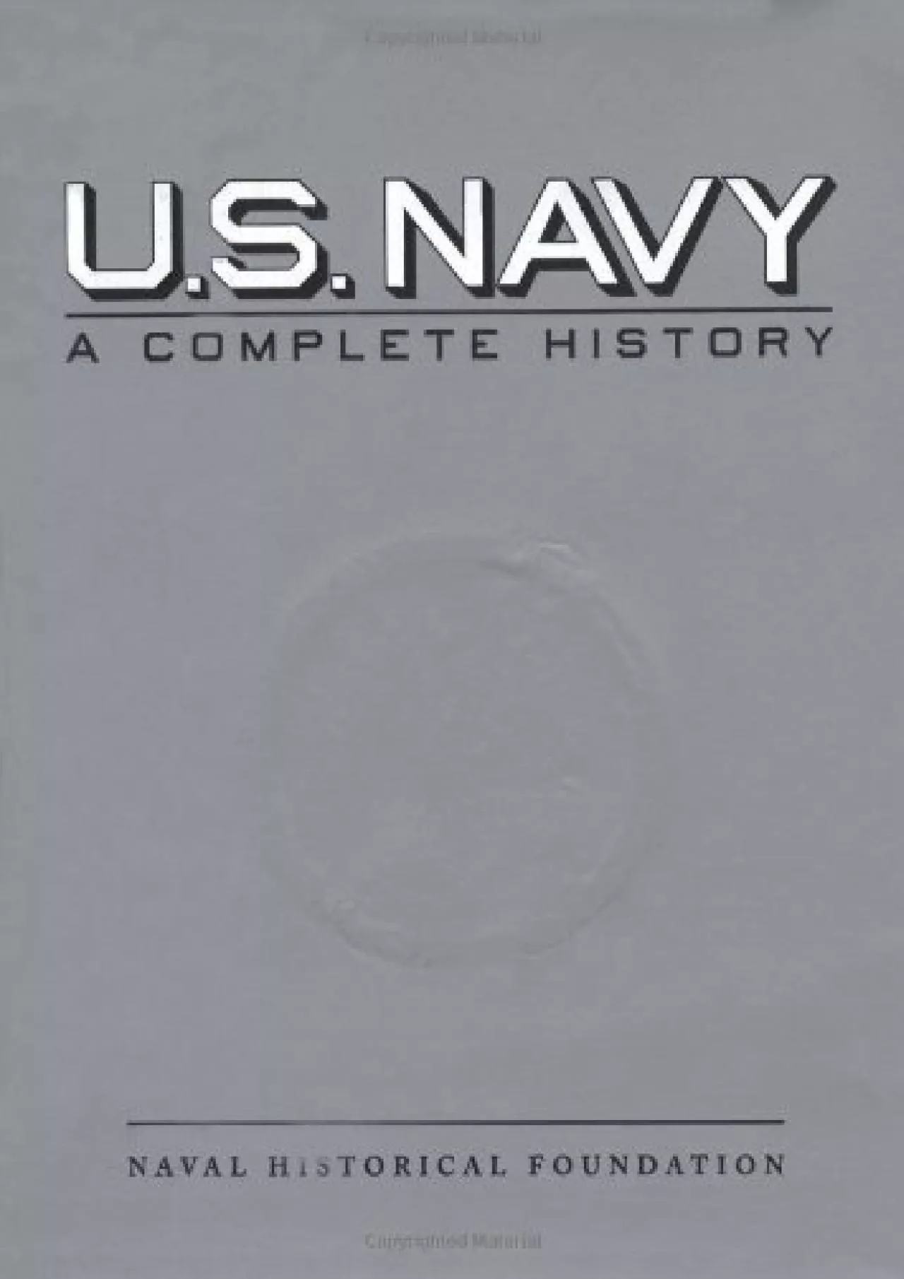 [DOWNLOAD]-U.S. Navy, a Complete History