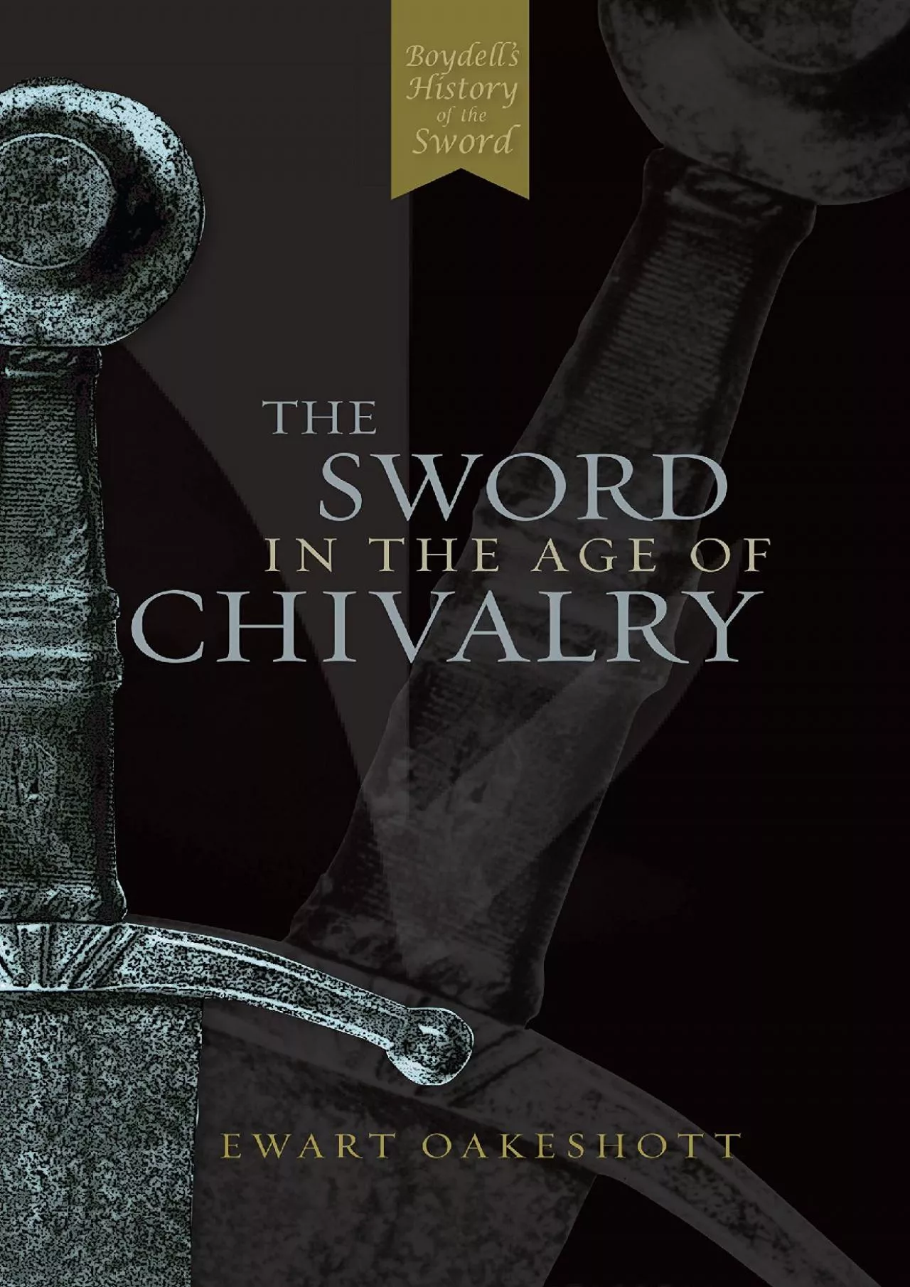 PDF-[DOWNLOAD]-The Sword in the Age of Chivalry