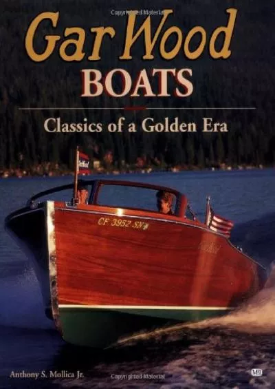 [EBOOK]-Gar Wood Boats: Classics of a Golden Era