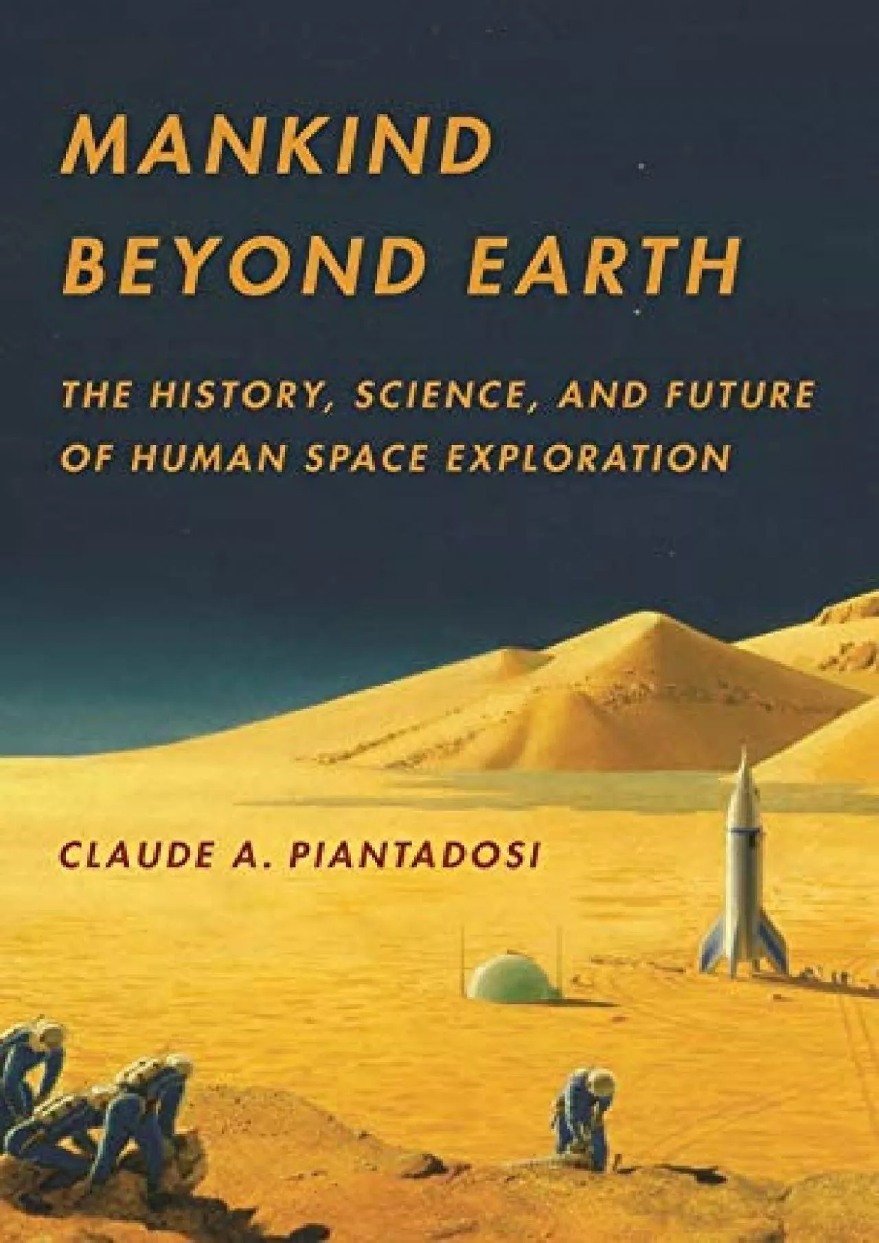 PDF-[EBOOK]-Mankind Beyond Earth: The History, Science, and Future of Human Space Exploration