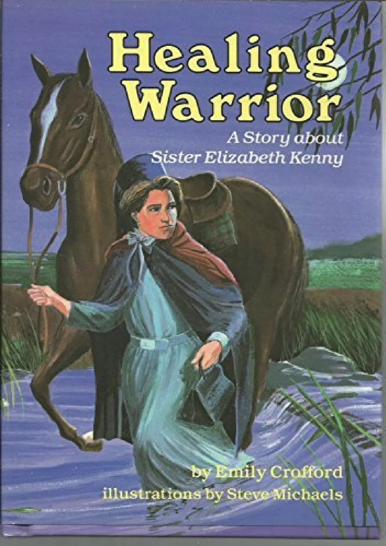 PDF-[READ]-Healing Warrior: A Story About Sister Elizabeth Kenny (Creative Minds Biography)