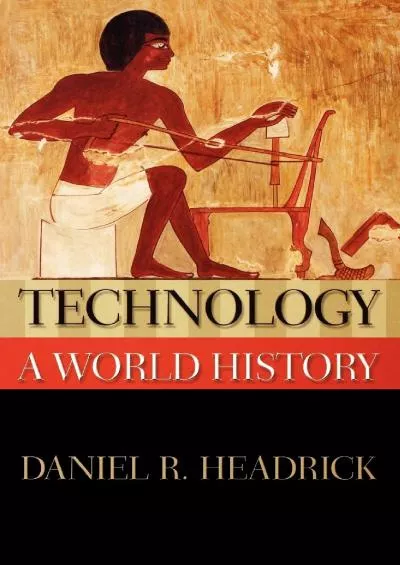 [EBOOK]-Technology: A World History (New Oxford World History)