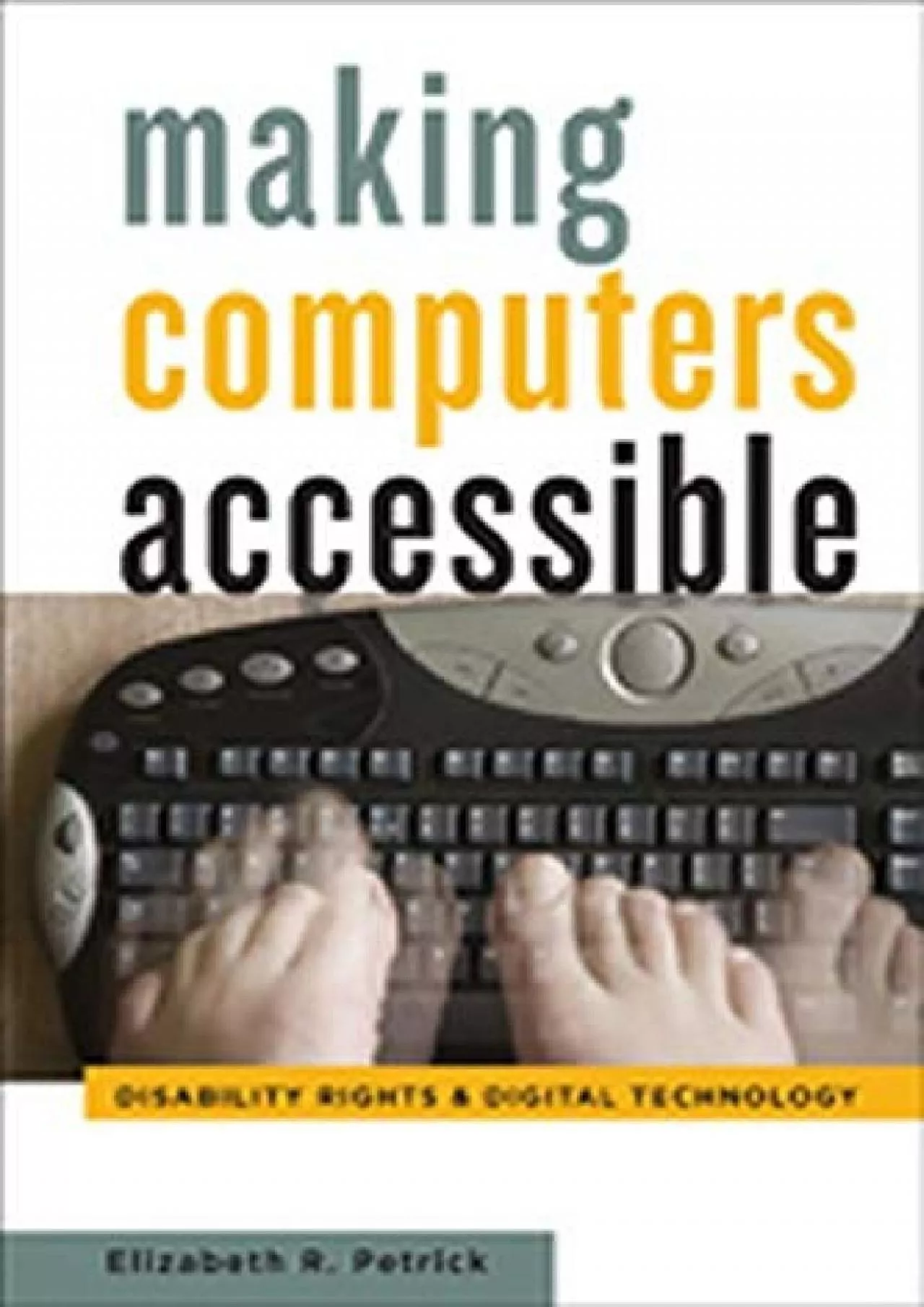 PDF-[BOOK]-Making Computers Accessible: Disability Rights and Digital Technology