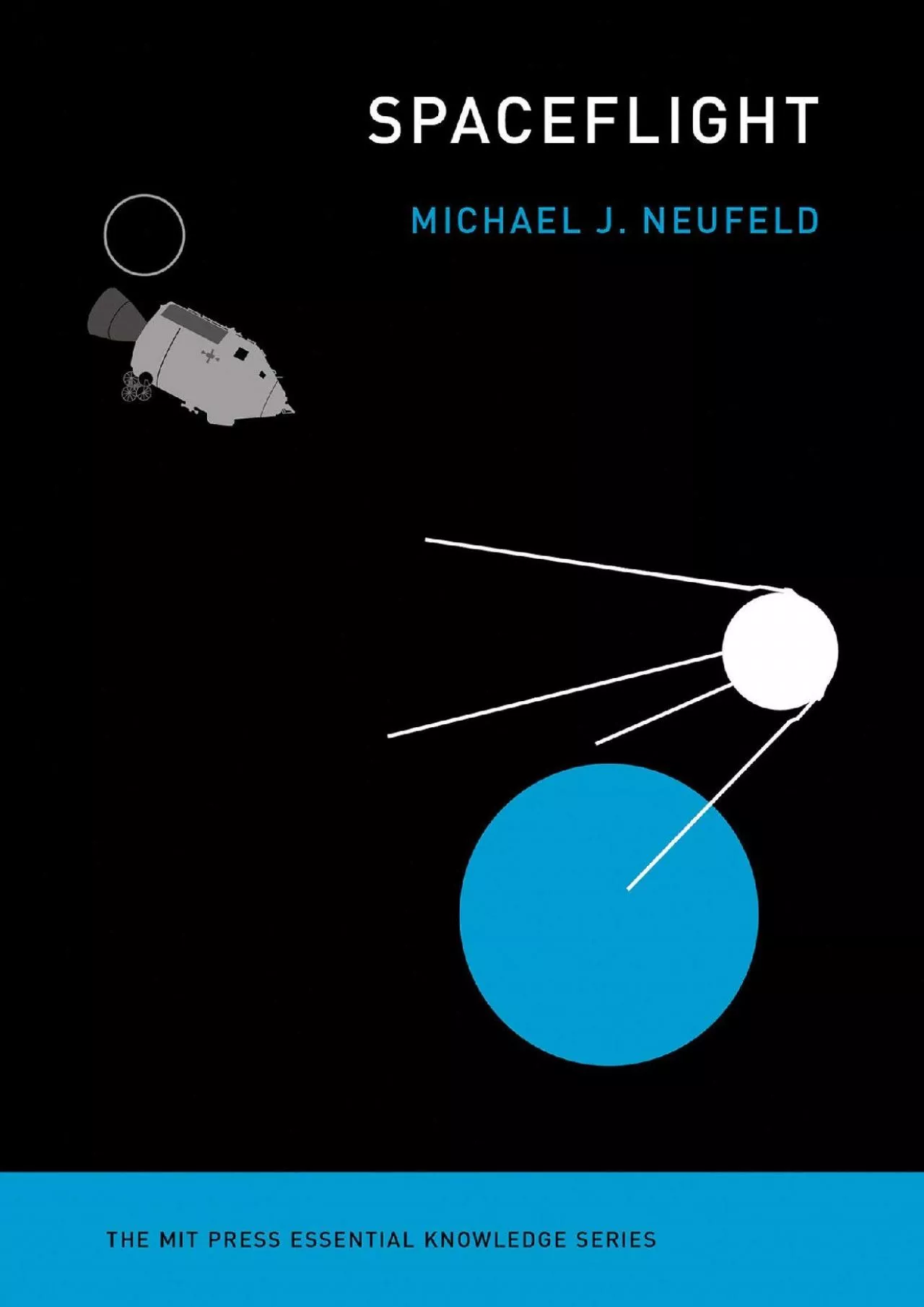 PDF-[EBOOK]-Spaceflight: A Concise History (The MIT Press Essential Knowledge series)