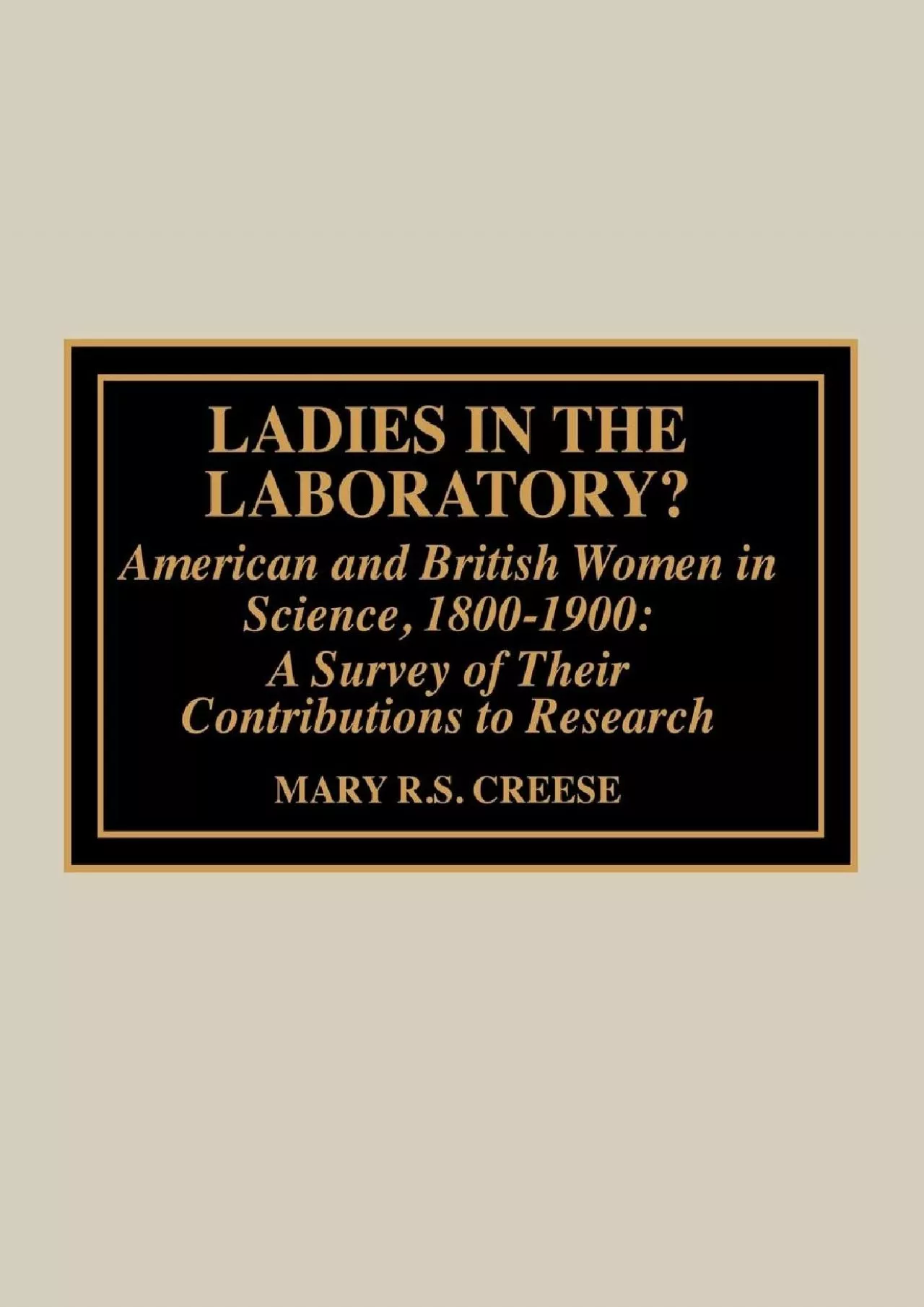 PDF-[DOWNLOAD]-Ladies in the Laboratory? American and British Women in Science, 1800-1900