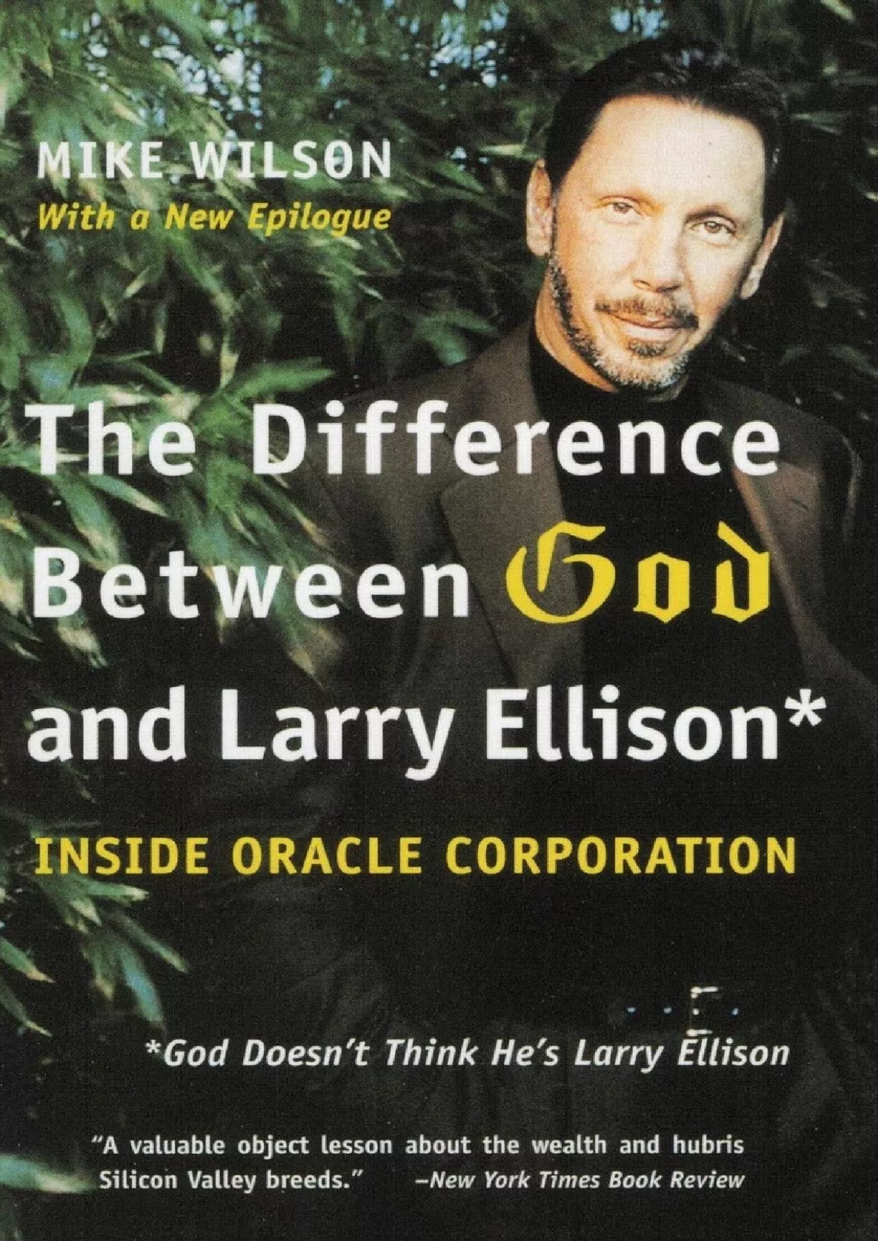 PDF-[EBOOK]-The Difference Between God and Larry Ellison: *God Doesn\'t Think He\'s Larry