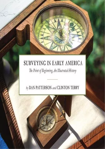 [EBOOK]-Surveying in Early America: The Point of Beginning, An Illustrated History