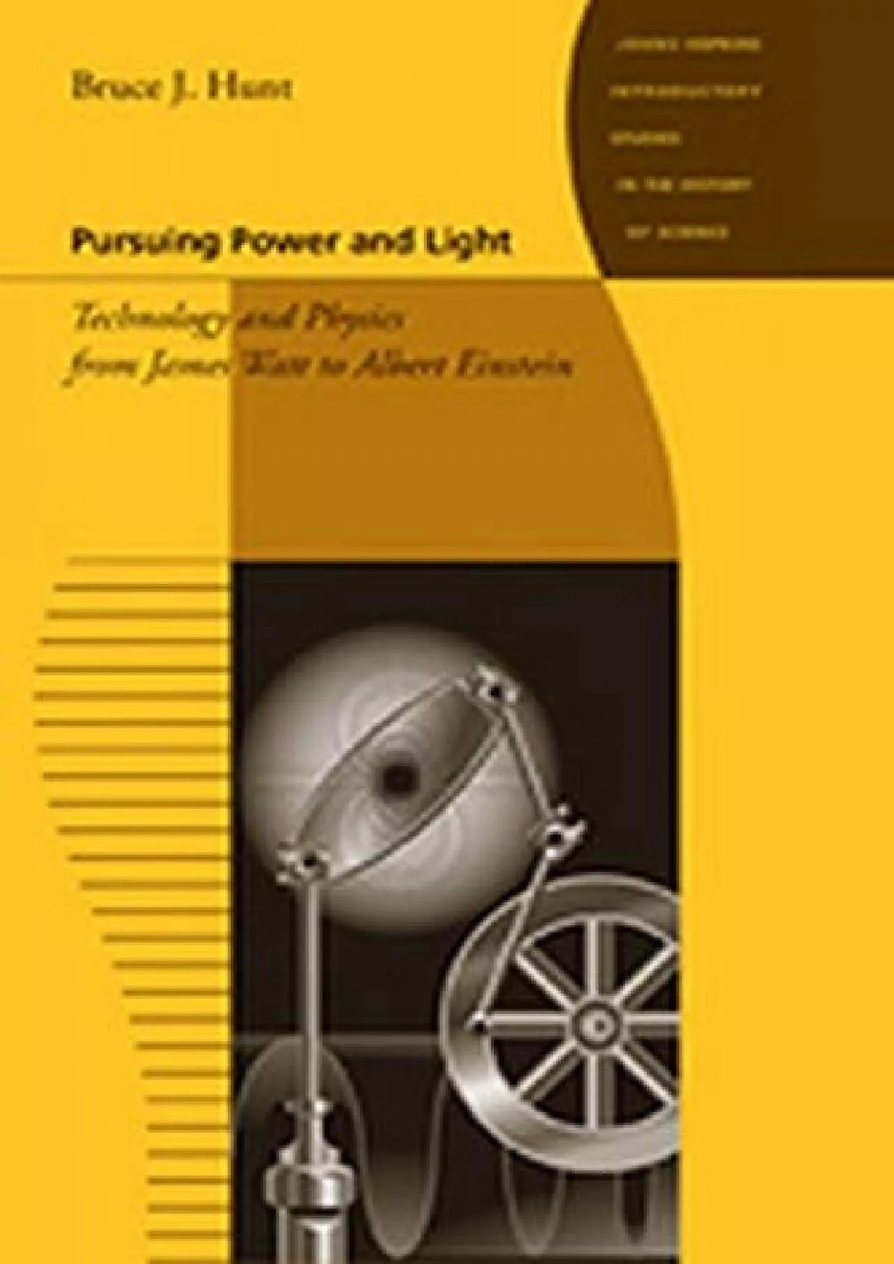 PDF-[BOOK]-Pursuing Power and Light: Technology and Physics from James Watt to Albert Einstein