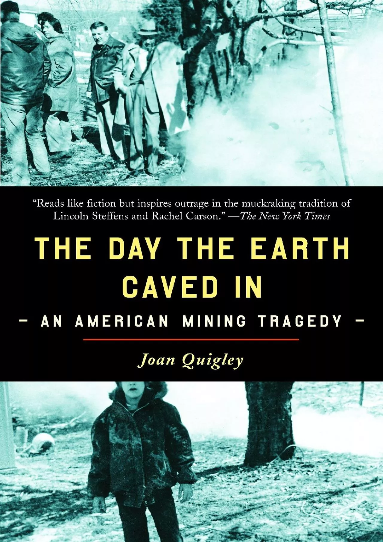 PDF-[READ]-The Day the Earth Caved In: An American Mining Tragedy