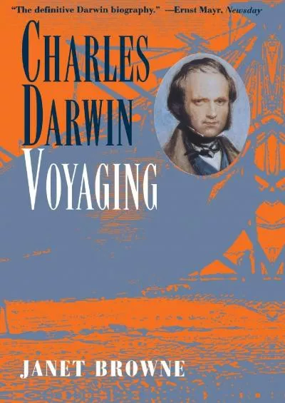 [DOWNLOAD]-Charles Darwin: A Biography, Vol. 1 - Voyaging
