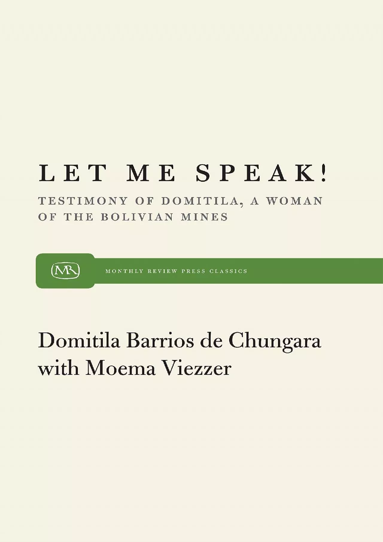 PDF-[EBOOK]-Let Me Speak! Testimony of Domitila, a Woman of the Bolivian Mines