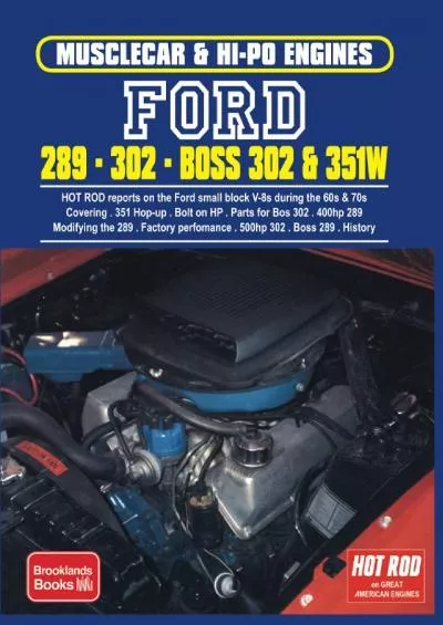 [READ]-Ford 289 . 302 . Boss 302 & 351W (Hot Rod on Great American Engines Series)