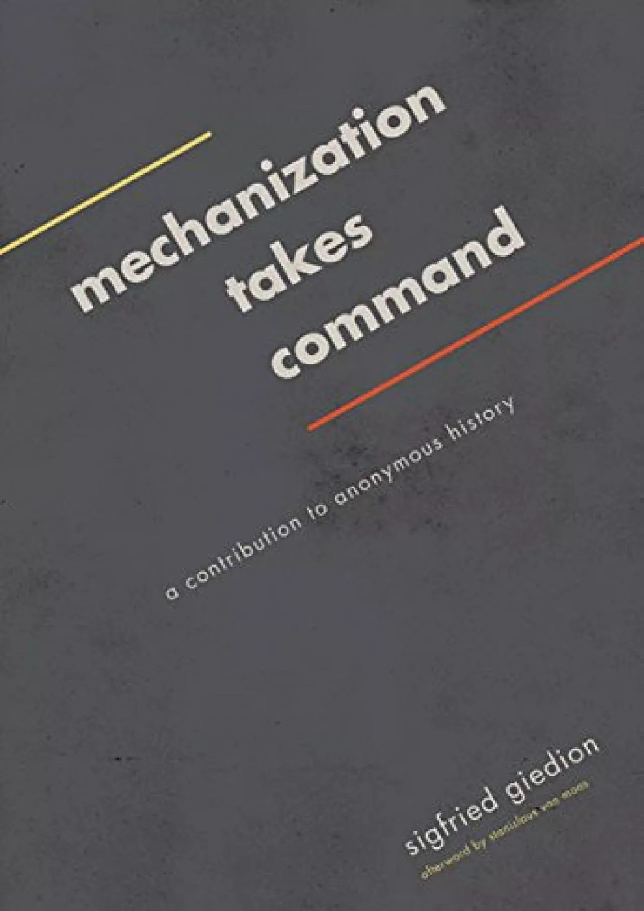 PDF-[BOOK]-Mechanization Takes Command: A Contribution to Anonymous History