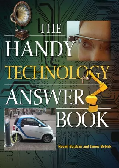 [EBOOK]-The Handy Technology Answer Book (The Handy Answer Book Series)