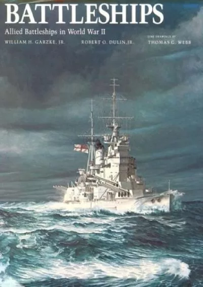 [DOWNLOAD]-Battleships: Allied Battleships in World War II