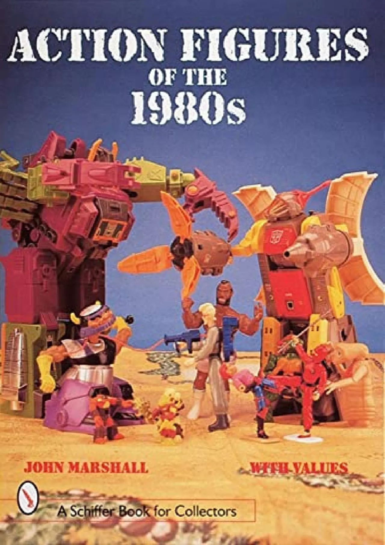 PDF-[EBOOK]-Action Figures of the 1980s (A Schiffer Book for Collectors)