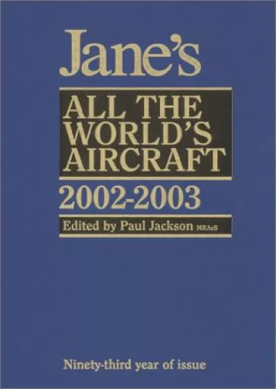 [READ]-Jane\'s All Worlds Aircraft, 2002-2003 (JANE\'S ALL THE WORLD\'S AIRCRAFT)