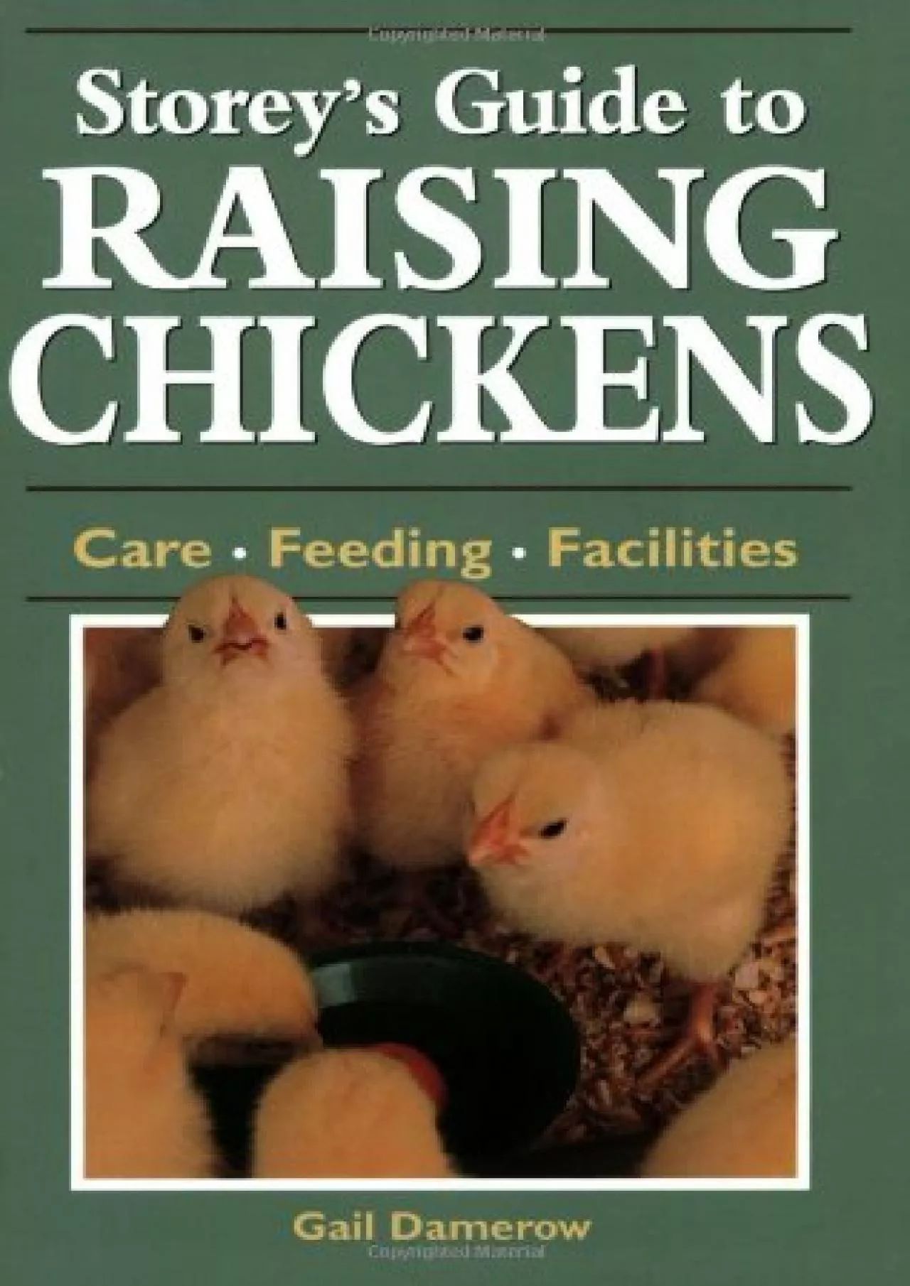 PDF-[READ]-Storey\'s Guide to Raising Chickens: Care / Feeding / Facilities