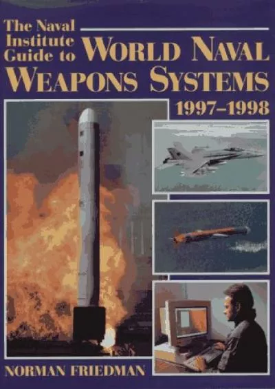 [DOWNLOAD]-The Naval Institute Guide to World Naval Weapons Systems, 1997-1998