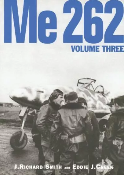 [DOWNLOAD]-Me 262, Volume Three