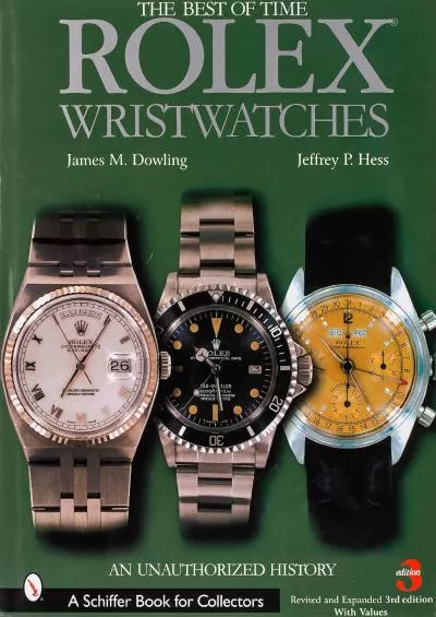 [READ]-Rolex Wristwatches: An Unauthorized History (Schiffer Book for Collectors)