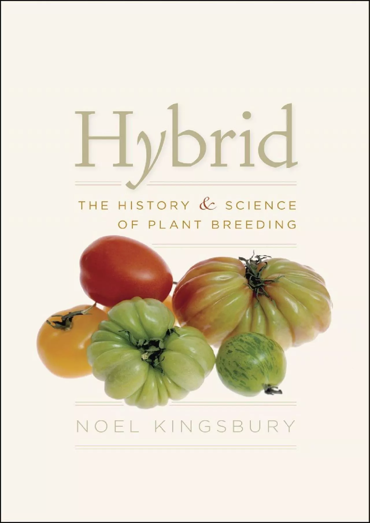 PDF-[BOOK]-Hybrid: The History and Science of Plant Breeding