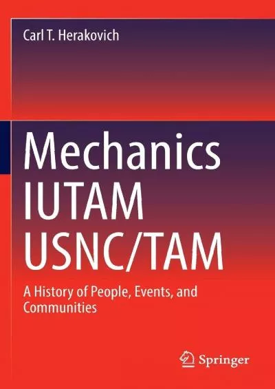 [READ]-Mechanics IUTAM USNC/TAM: A History of People, Events, and Communities