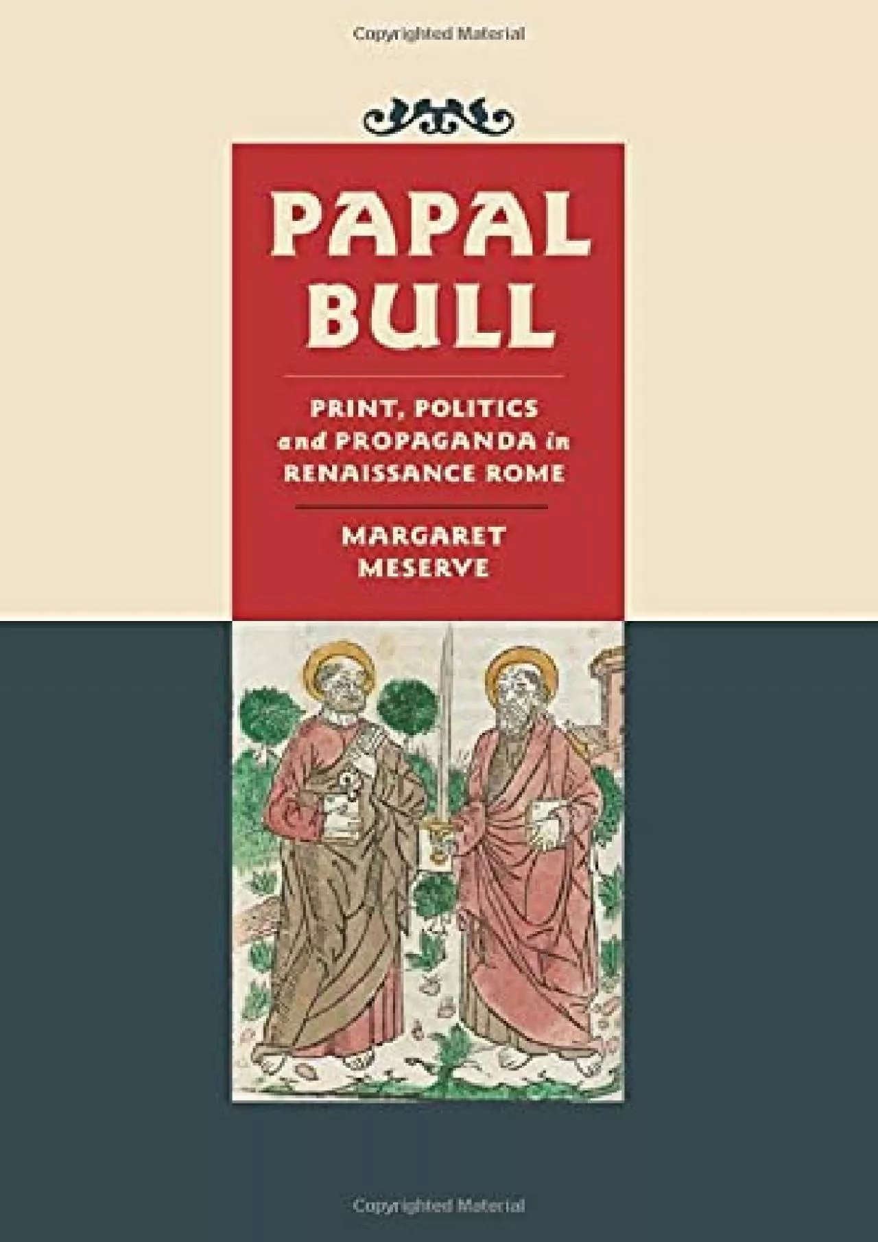 PDF-[BOOK]-Papal Bull: Print, Politics, and Propaganda in Renaissance Rome (Singleton Center