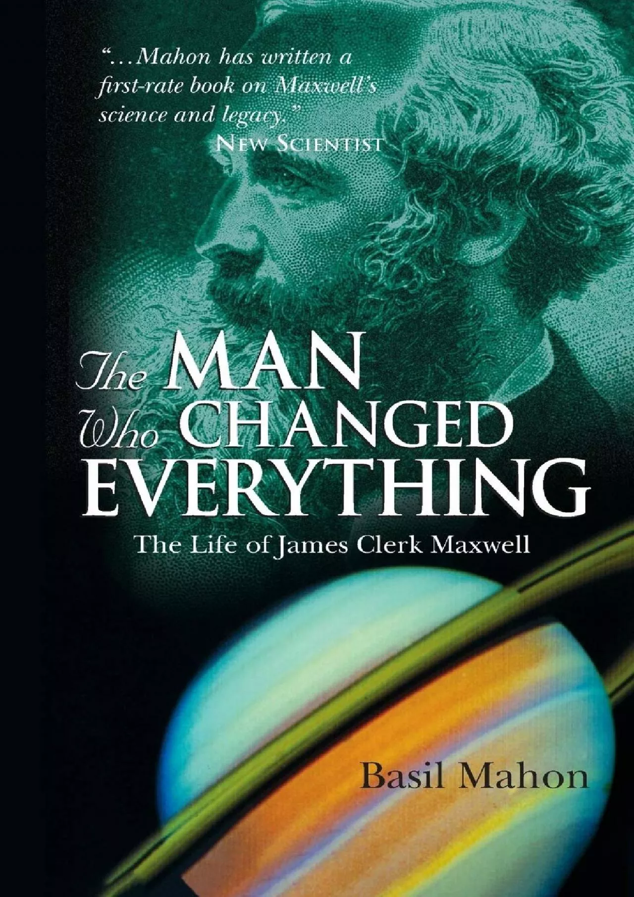 PDF-[READ]-The Man Who Changed Everything: The Life of James Clerk Maxwell