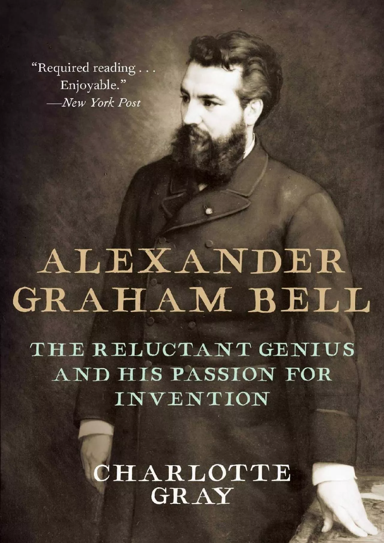 PDF-[BOOK]-Alexander Graham Bell: The Reluctant Genius and His Passion for Invention