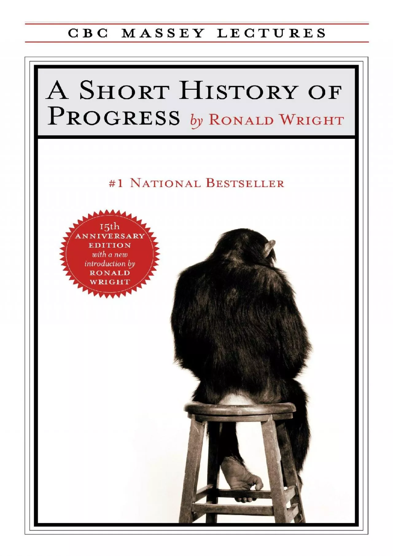 PDF-[EBOOK]-A Short History of Progress: Fifteenth Anniversary Edition (The CBC Massey Lectures)