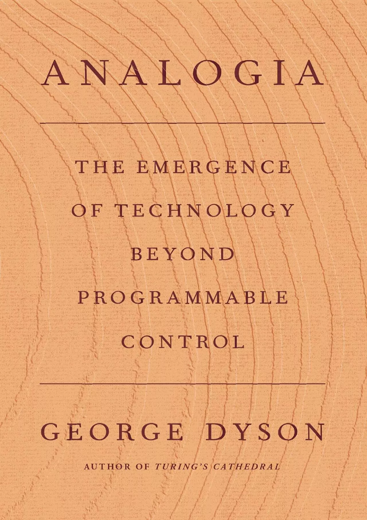 PDF-[DOWNLOAD]-Analogia: The Emergence of Technology Beyond Programmable Control