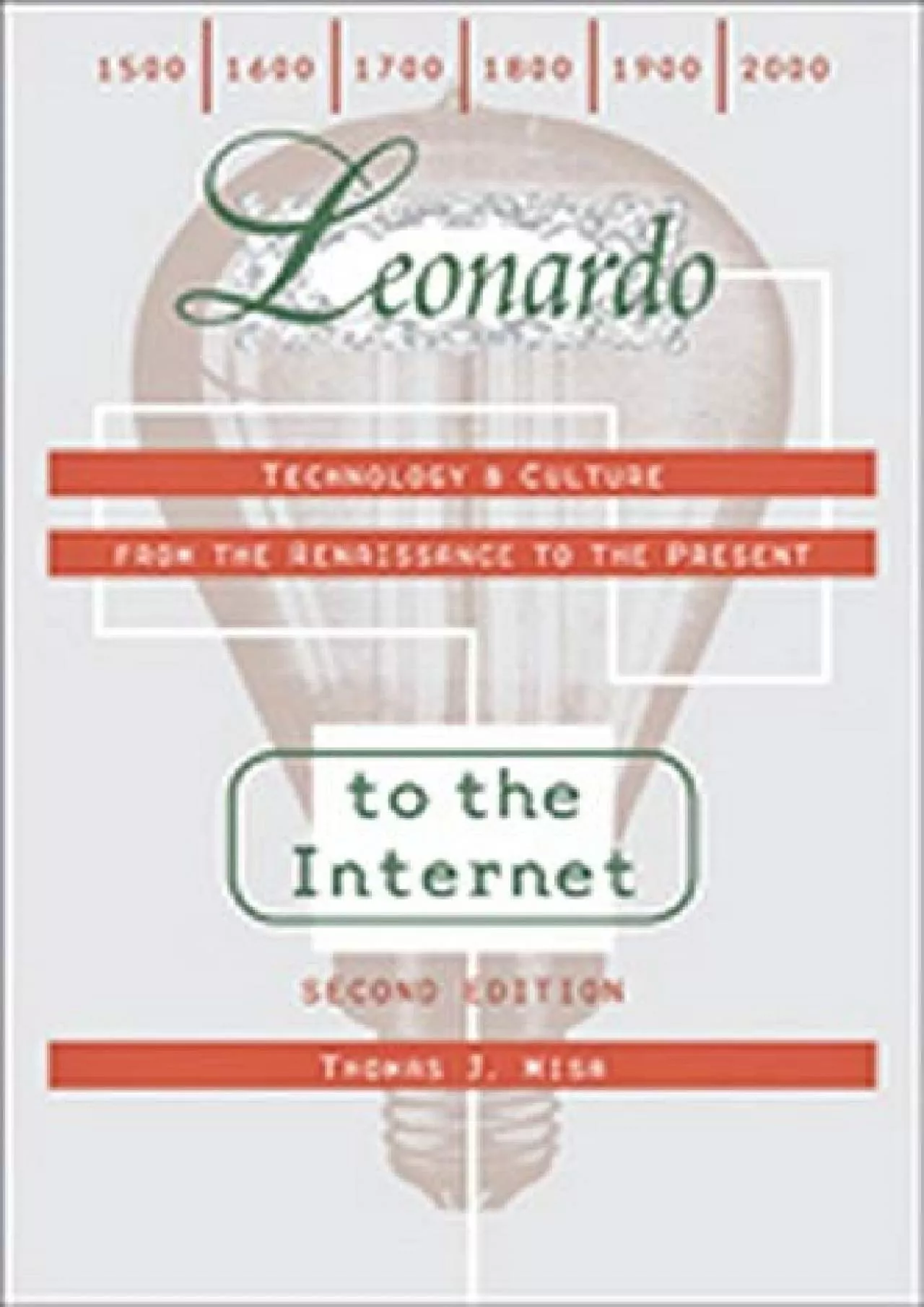 PDF-[DOWNLOAD]-Leonardo to the Internet: Technology and Culture from the Renaissance to the