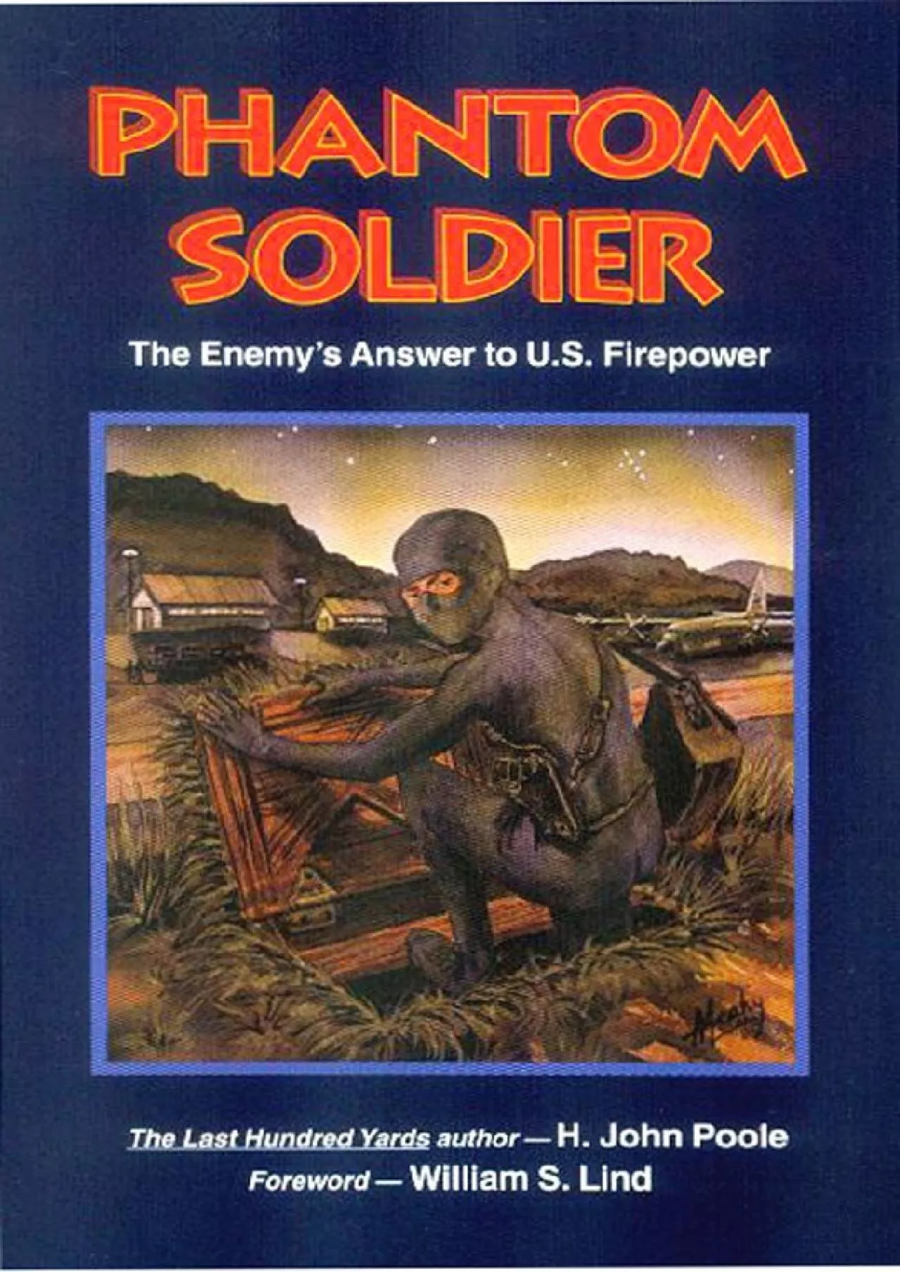 PDF-[READ]-Phantom Soldier: The Enemy\'s Answer to U.S. Firepower