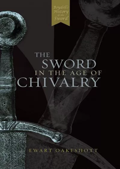 [EBOOK]-The Sword in the Age of Chivalry