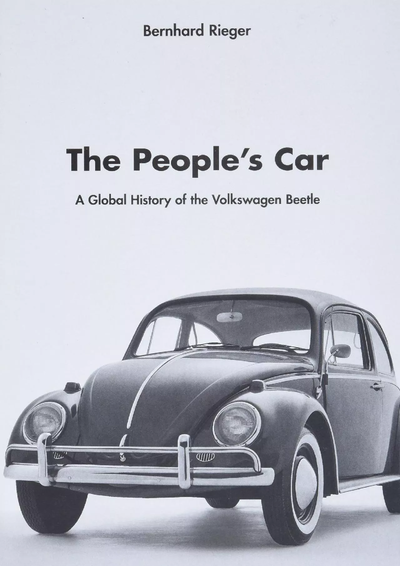 PDF-[EBOOK]-The People’s Car: A Global History of the Volkswagen Beetle