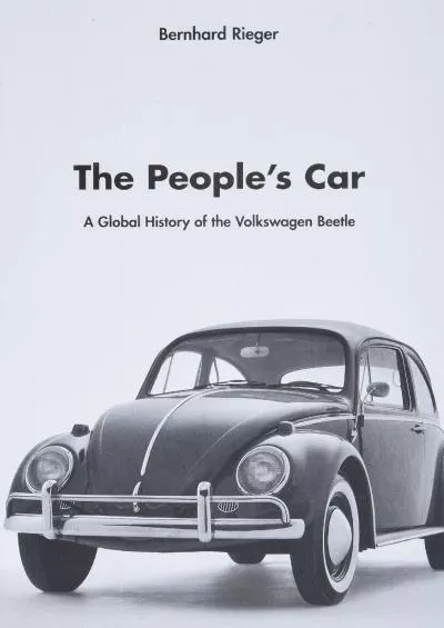 [EBOOK]-The People’s Car: A Global History of the Volkswagen Beetle