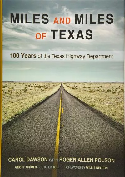 [DOWNLOAD]-Miles and Miles of Texas: 100 Years of the Texas Highway Department