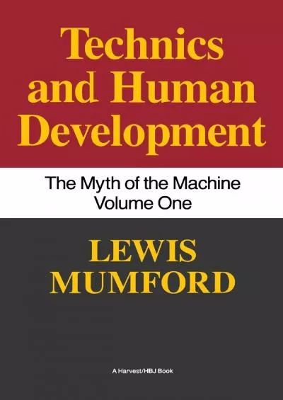 [EBOOK]-Myth of the Machine : Technics and Human Development