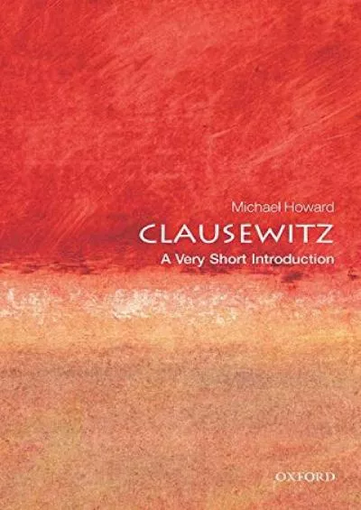 [BOOK]-Clausewitz: A Very Short Introduction