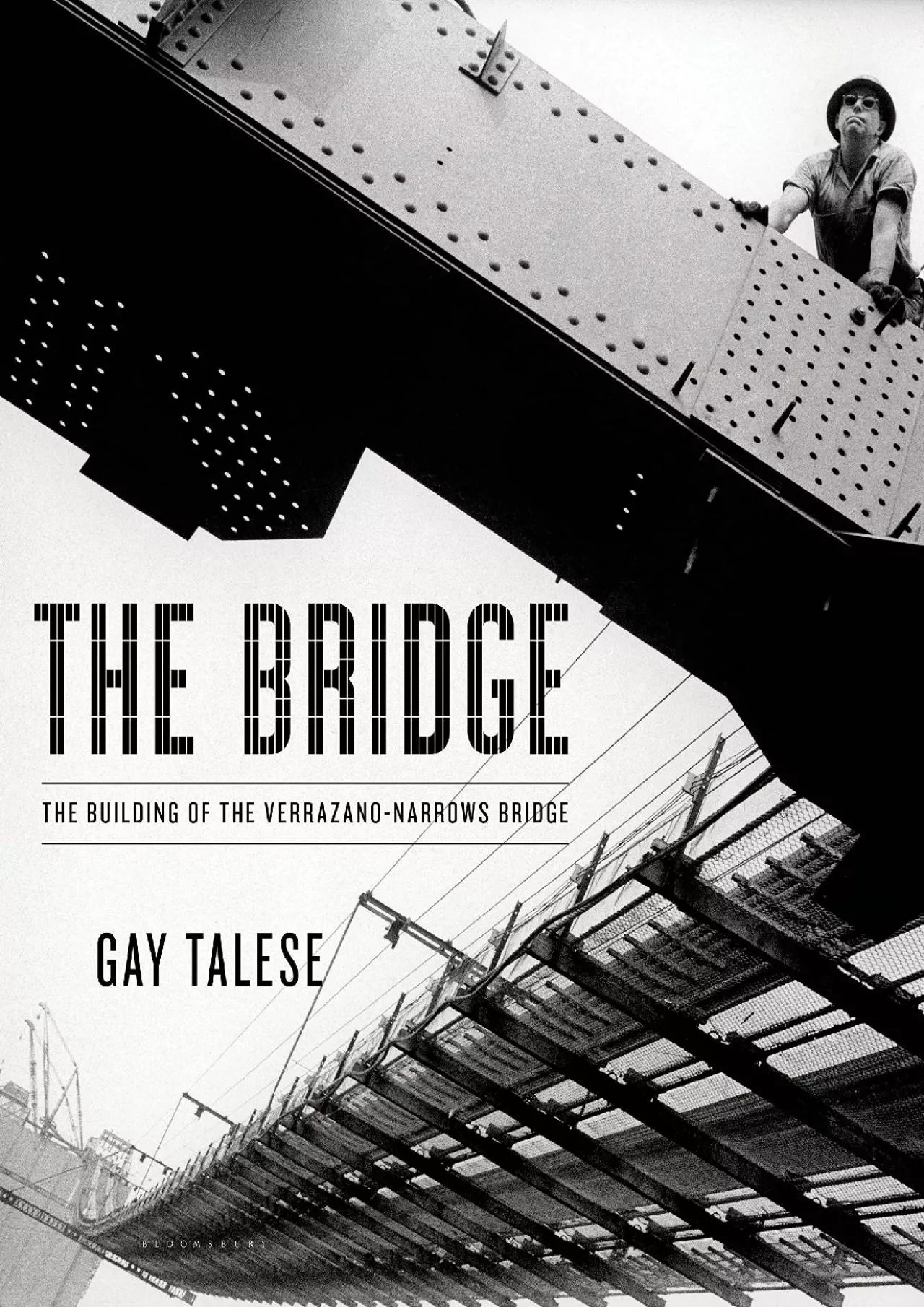 PDF-[DOWNLOAD]-The Bridge: The Building of the Verrazano-Narrows Bridge