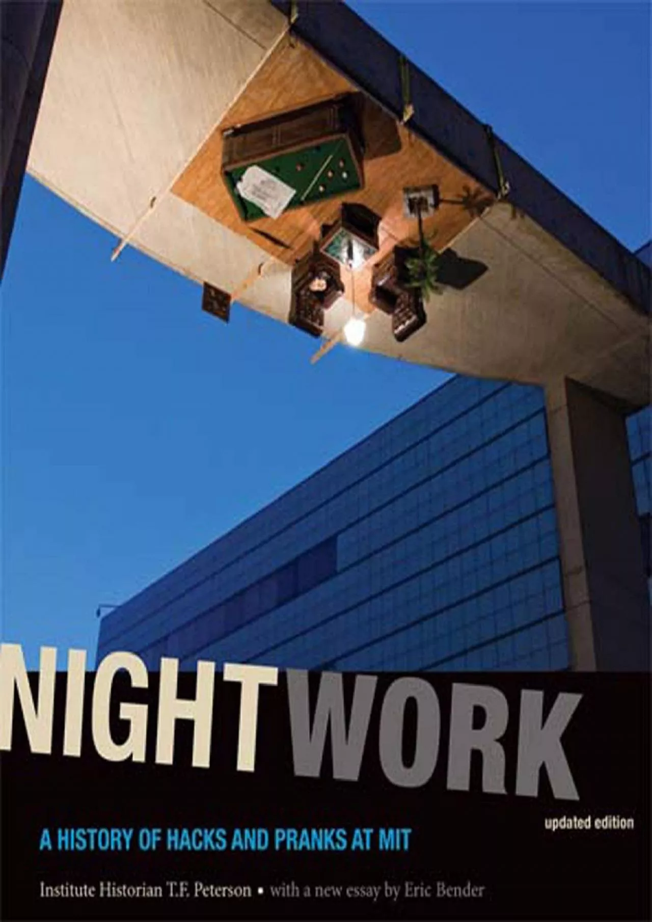 PDF-[BOOK]-Nightwork, updated edition: A History of Hacks and Pranks at MIT (The MIT Press)