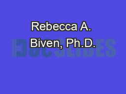 Rebecca A. Biven, Ph.D.