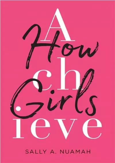 [BOOK]-How Girls Achieve