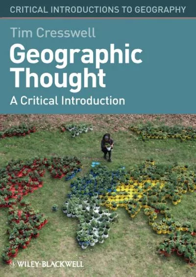 [BOOK]-Geographic Thought: A Critical Introduction