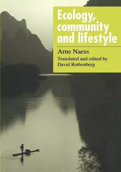 [BOOK]-Ecology, Community and Lifestyle: Outline of an Ecosophy