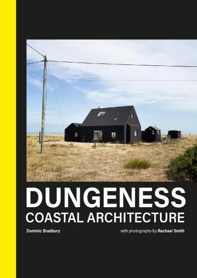 [BOOK]-Dungeness: Coastal Architecture