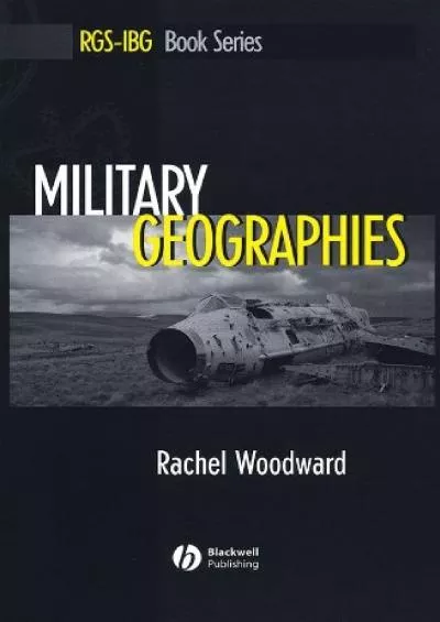 [DOWNLOAD]-Military Geographies